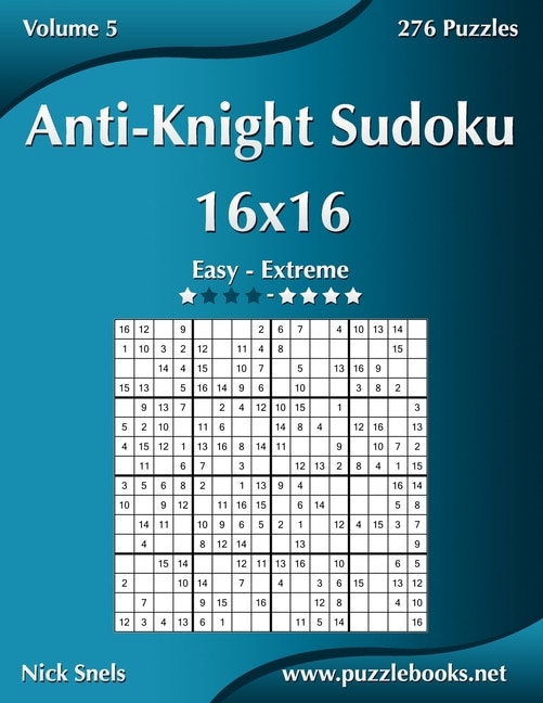 Front cover_Anti-Knight Sudoku 16x16 - Easy to Extreme - Volume 5 - 276 Puzzles