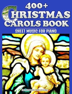 Front cover_400+ Christmas Carols Book - Sheet Music for Piano