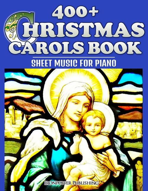Front cover_400+ Christmas Carols Book - Sheet Music for Piano
