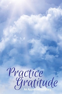 Practice Gratitude