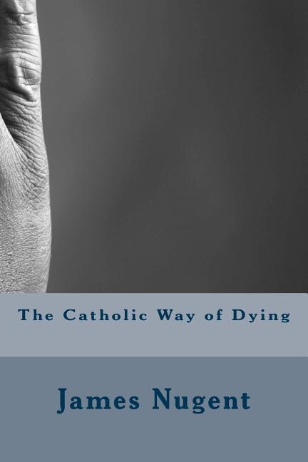 Front cover_The Catholic Way of Dying
