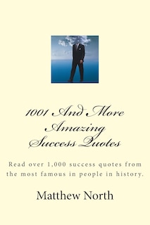 Front cover_1001 And More Amazing Success Quotes