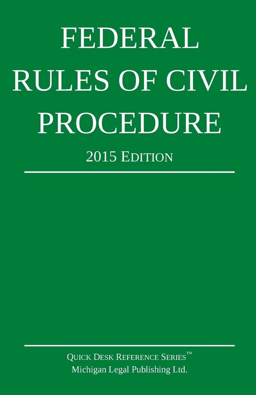 Front cover_Federal Rules of Civil Procedure; 2015 Edition