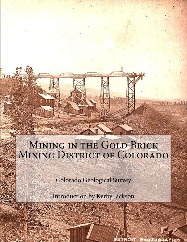 Front cover_Mining in the Gold Brick Mining District of Colorado