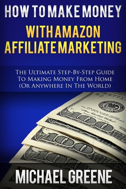 Front cover_How To Make Money With Amazon Affiliate Marketing