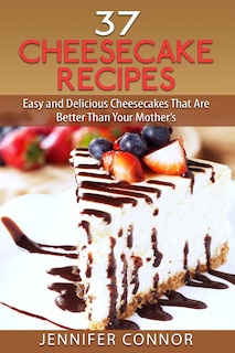 Couverture_37 Cheesecake Recipes