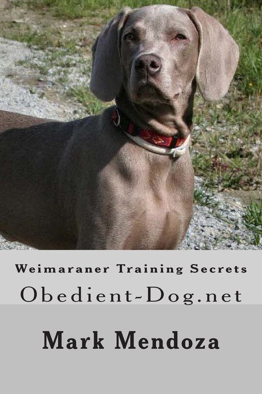 Front cover_Weimaraner Training Secrets