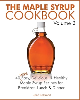 Couverture_The Maple Syrup Cookbook Volume 2