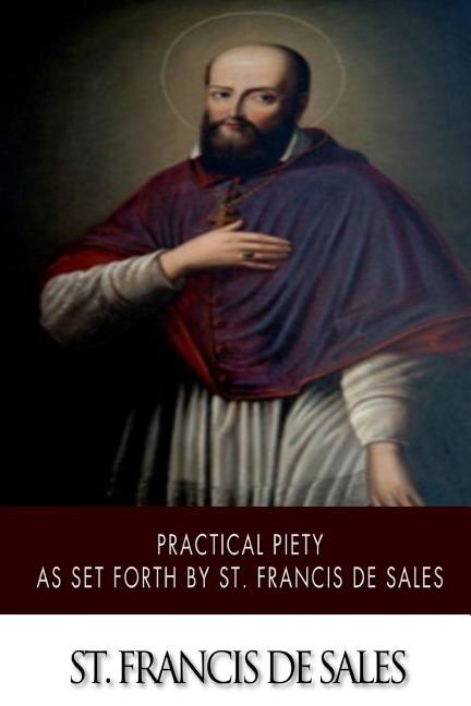 Couverture_Practical Piety as Set Forth by St. Francis de Sales
