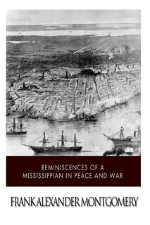 Front cover_Reminiscences of a Mississippian in Peace and War