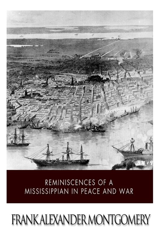 Front cover_Reminiscences of a Mississippian in Peace and War