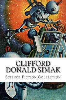 Front cover_Clifford Donald Simak, Science Fiction Collection