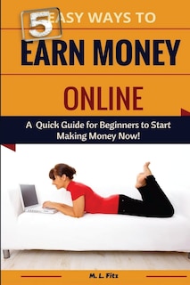 Front cover_5 Easy Ways to Earn Money Online