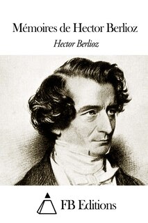 Couverture_M&eacute;moires de Hector Berlioz