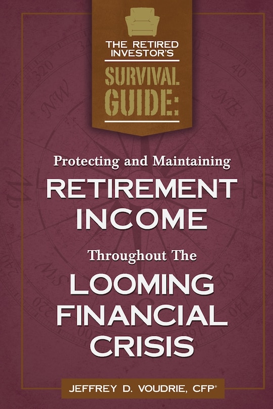Front cover_Protecting and Maintaining Retirement Income Throughout The Looming Financial Crisis