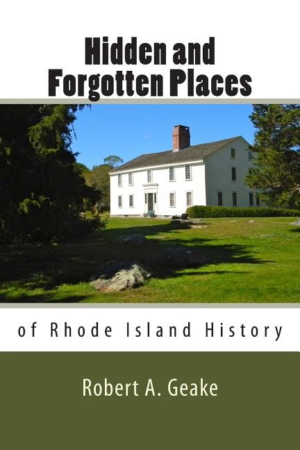 Front cover_Hidden and Forgotten Places of Rhode Island History