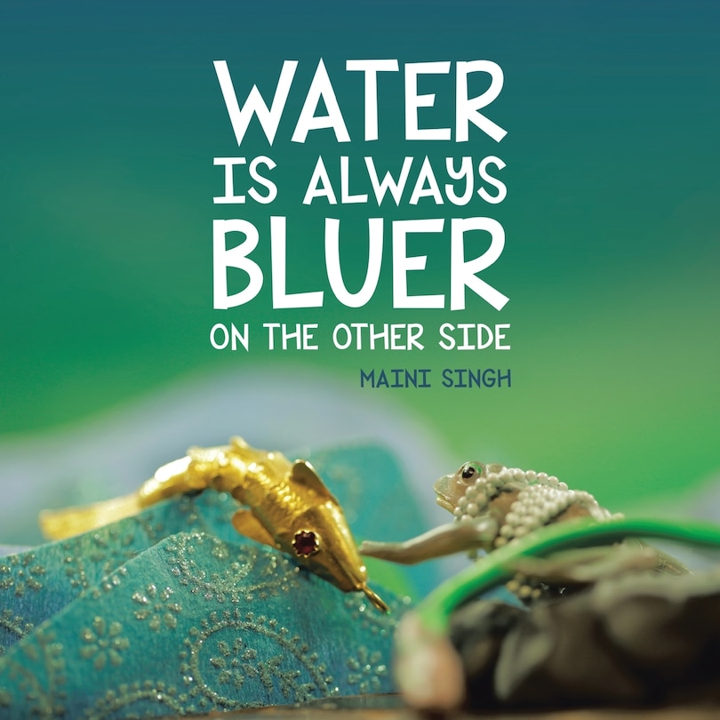 Front cover_Water Is Always Bluer on the Other Side