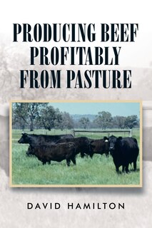 Front cover_Producing Beef Profitably from Pasture