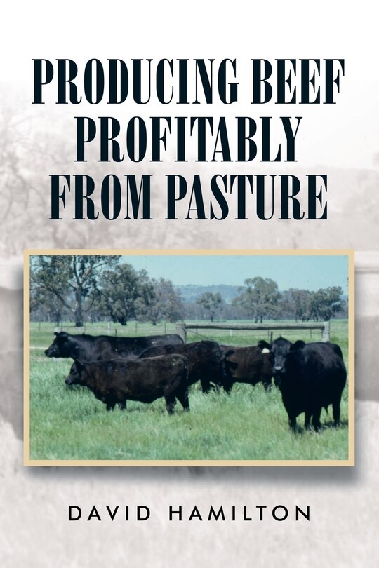 Front cover_Producing Beef Profitably from Pasture