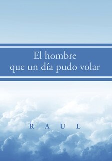 Couverture_El hombre que un día pudo volar