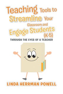 Couverture_Teaching Tools to Streamline Your Classroom and Engage Students (K-5)