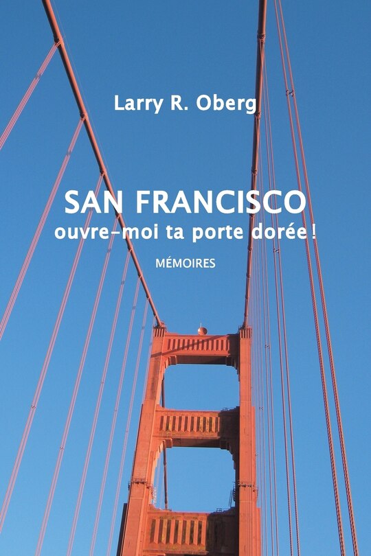 Front cover_San Francisco, ouvre-moi ta porte dorée !