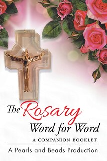 Front cover_The Rosary Word for Word