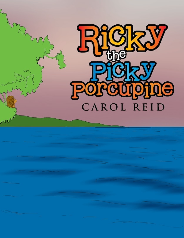 Front cover_Ricky the Picky Porcupine