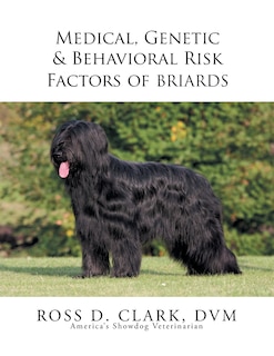 Front cover_Medical, Genetic & Behavioral Risk Factors of Tawny Briards