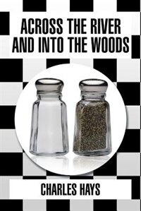 Front cover_Across the River and Into the Woods