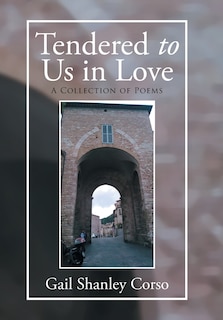 Front cover_Tendered to Us in Love