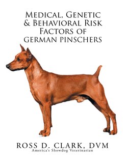 Front cover_Medical, Genetic & Behavioral Risk Factors of German Pinschers