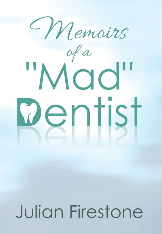 Couverture_Memoirs of a Mad Dentist