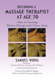 Front cover_Becoming a Massage Therapist at Age 70
