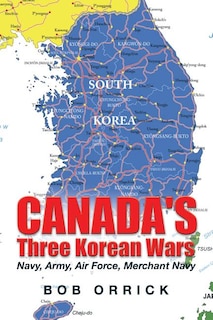 Couverture_Canada's Three Korean Wars