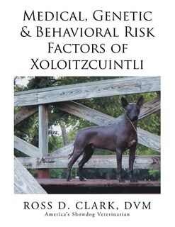 Couverture_Medical, Genetic & Behavioral Risk Factors of Xoloitzcuintli