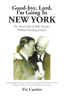 Front cover_Good-bye, Lord, I'm Going To New York