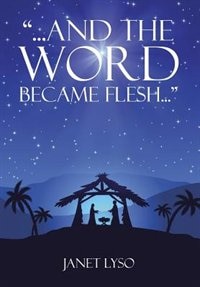 Front cover_And the Word Became Flesh