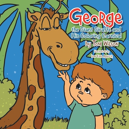 George the Giant Giraffe and His Coloring Carnival