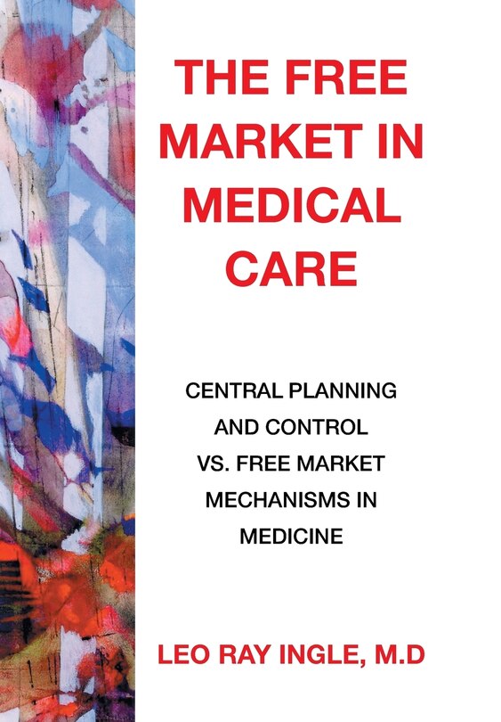 Front cover_The Free Market in Medical Care