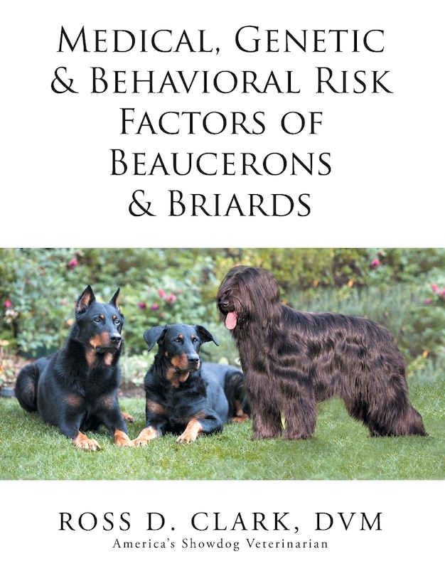Front cover_Medical, Genetic & Behavioral Risk Factors of Beaucerons & Briards