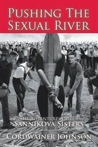 Front cover_Pushing The Sexual River