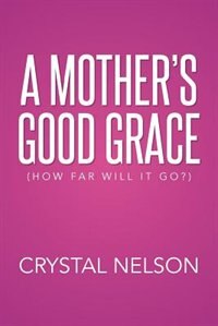 Couverture_A Mother's Good Grace