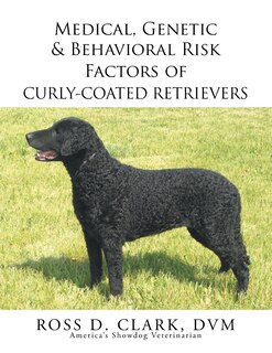 Couverture_Medical, Genetic & Behavioral Risk Factors of Curly-Coated Retrievers