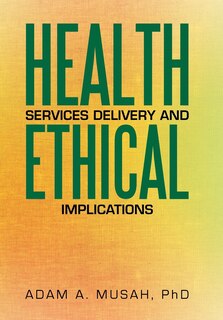 Front cover_Health Services Delivery and Ethical Implications