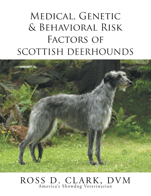 Front cover_Medical, Genetic & Behavioral Risk Factors of Scottish Deerhounds