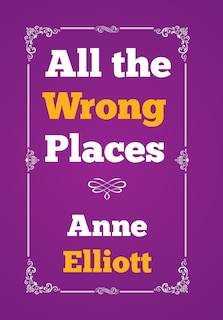 Front cover_All the Wrong Places
