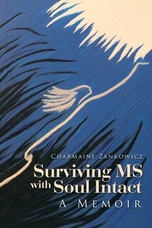 Front cover_Surviving MS with Soul Intact