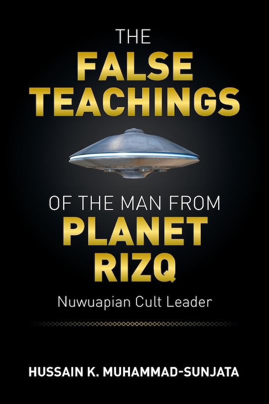 Front cover_The False Teachings of the Man from Planet Rizq