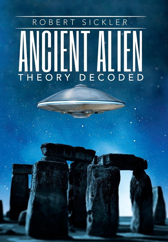 Couverture_Ancient Alien Theory Decoded
